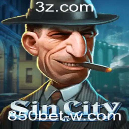 Descubra o Mundo Empolgante de SinCity e a Aposta 850 Bet